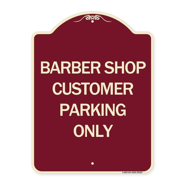 Barber Shop Customer Parking Only Heavy-Gauge Aluminum Architectural Sign, 24" x 18", BU-1824-24329